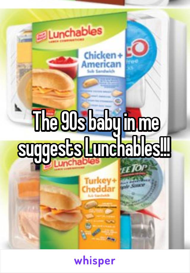 The 90s baby in me suggests Lunchables!!! 