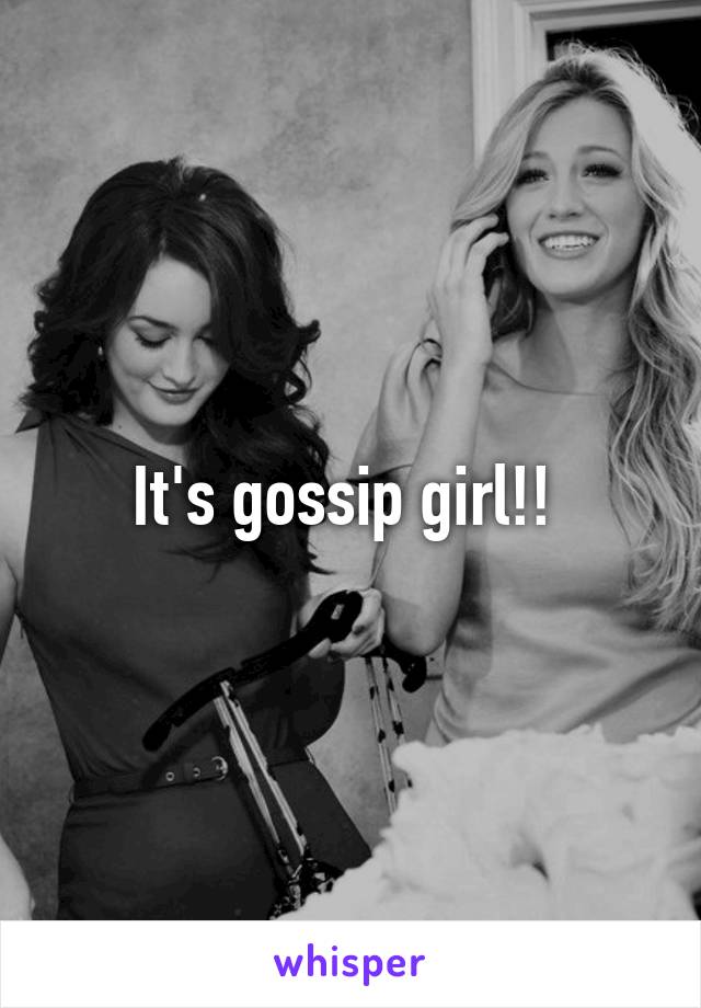 It's gossip girl!! 