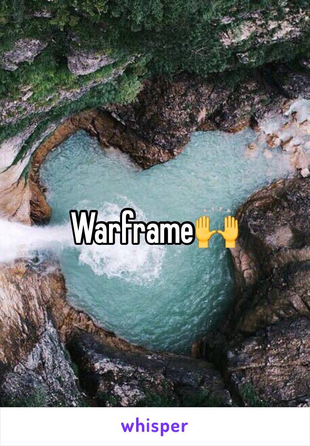 Warframe🙌