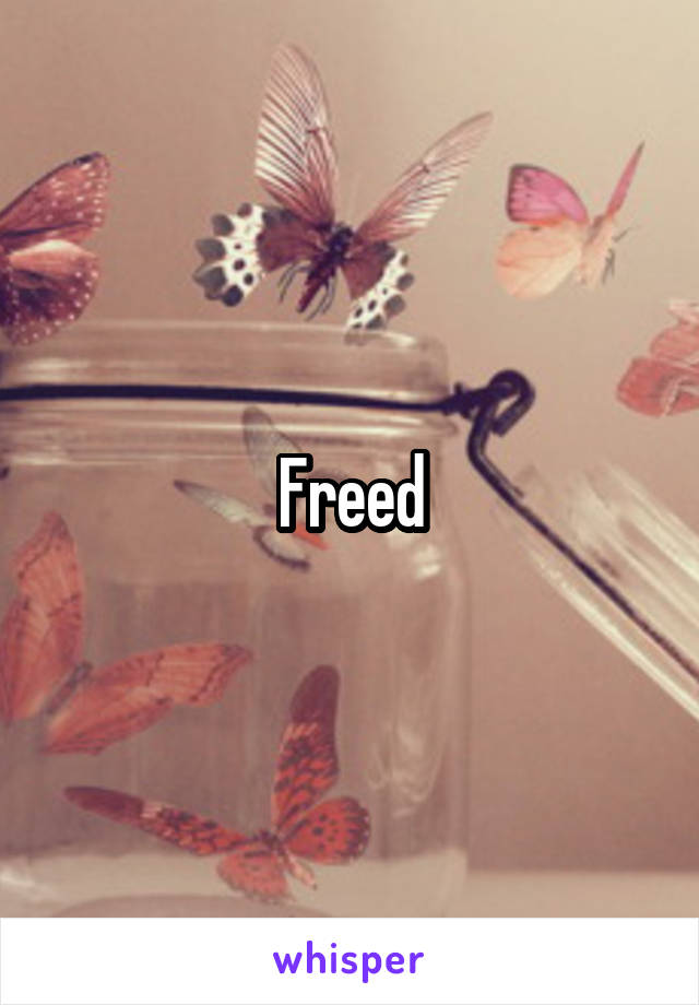 Freed