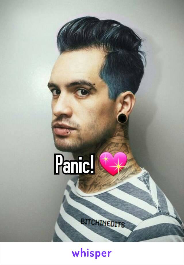 Panic! 💖