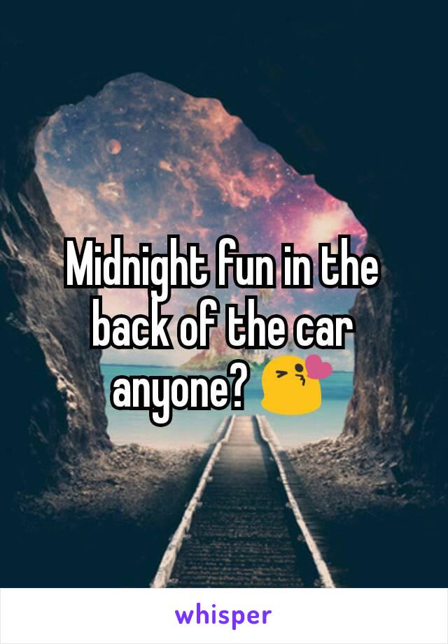 Midnight fun in the back of the car anyone? 😘