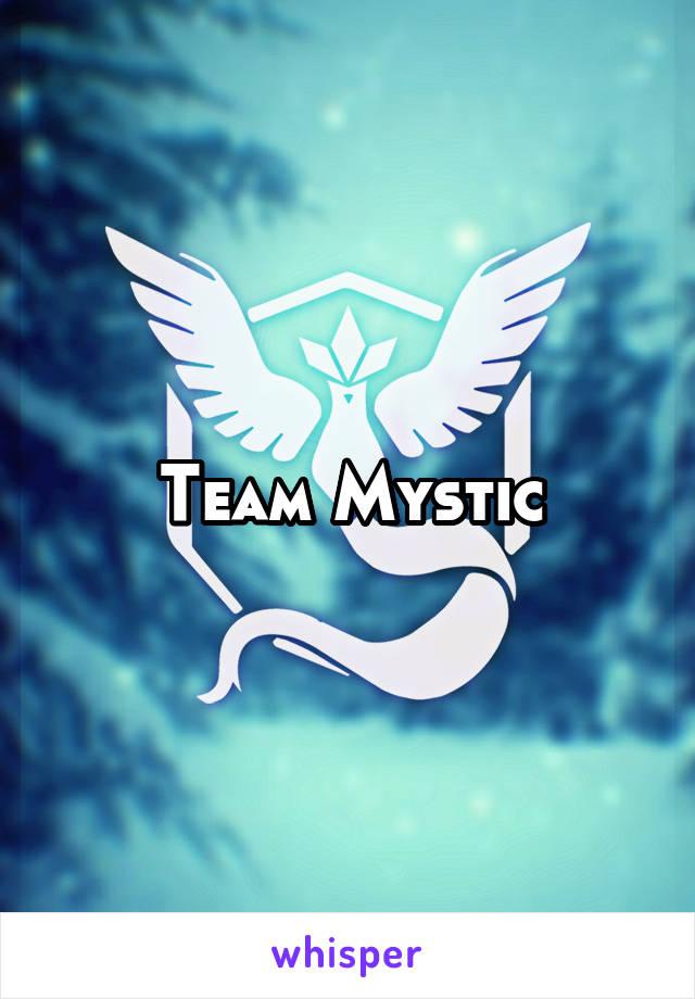  Team Mystic 