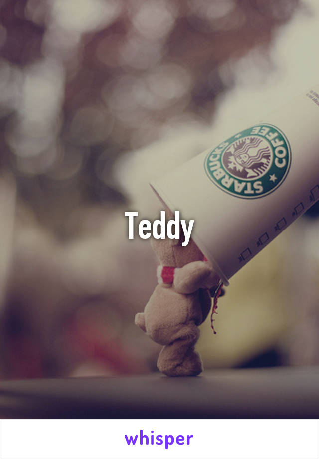 Teddy