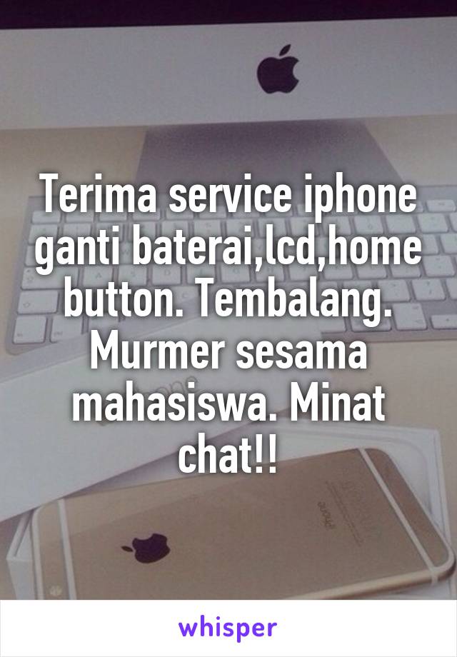 Terima service iphone ganti baterai,lcd,home button. Tembalang. Murmer sesama mahasiswa. Minat chat!!