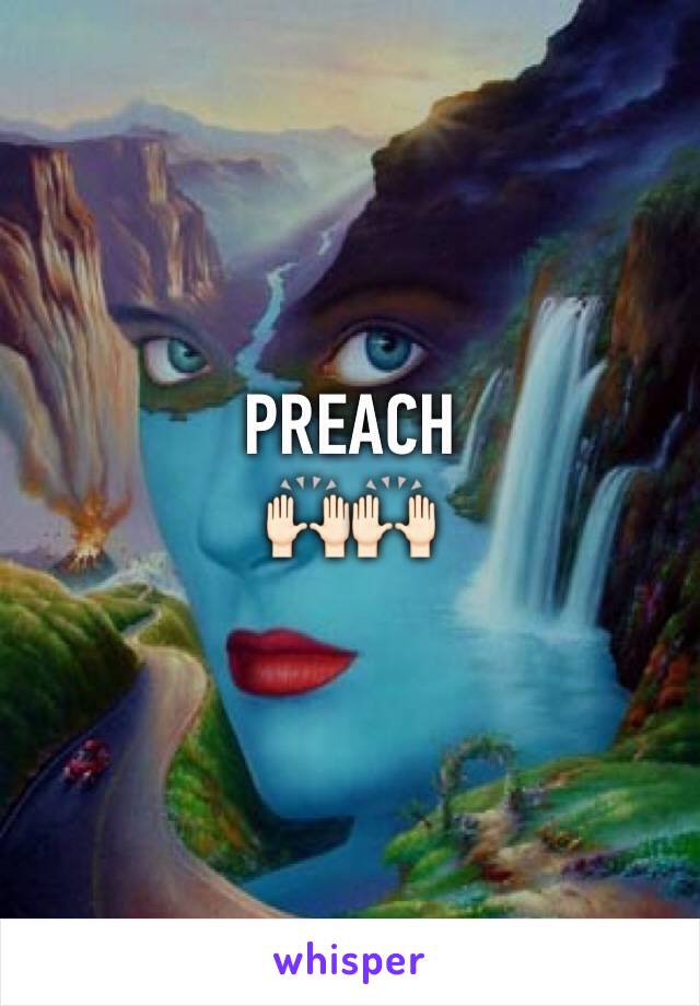 PREACH
🙌🏻🙌🏻