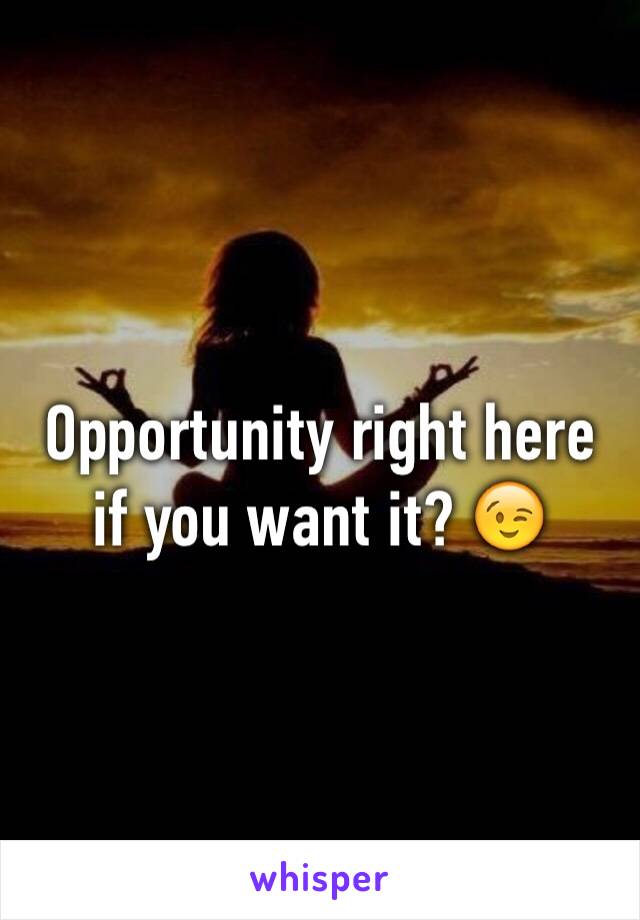 Opportunity right here if you want it? 😉