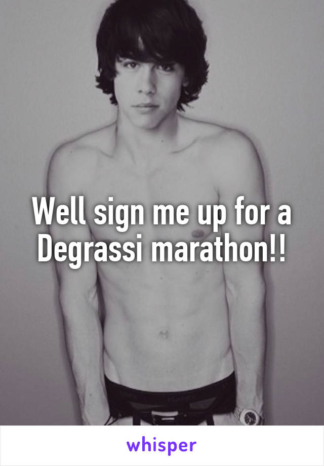 Well sign me up for a Degrassi marathon!!