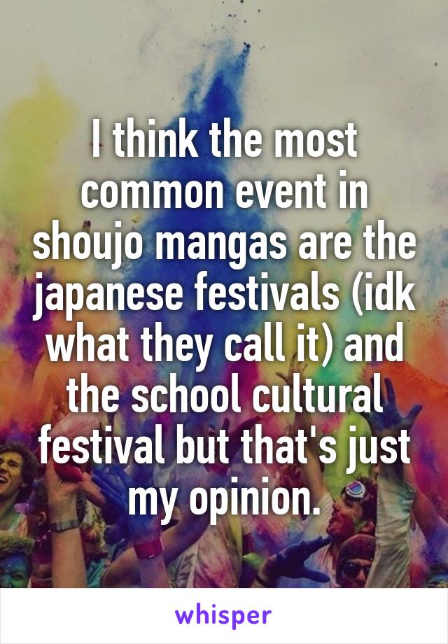 I think the most common event in shoujo mangas are the japanese festivals (idk what they call it) and the school cultural festival but that's just my opinion.