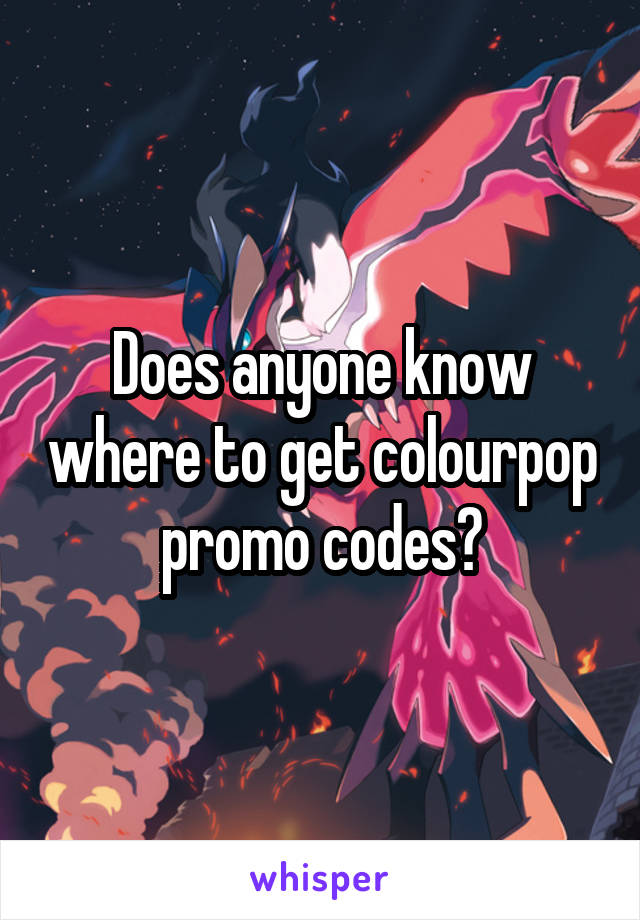 Does anyone know where to get colourpop promo codes?