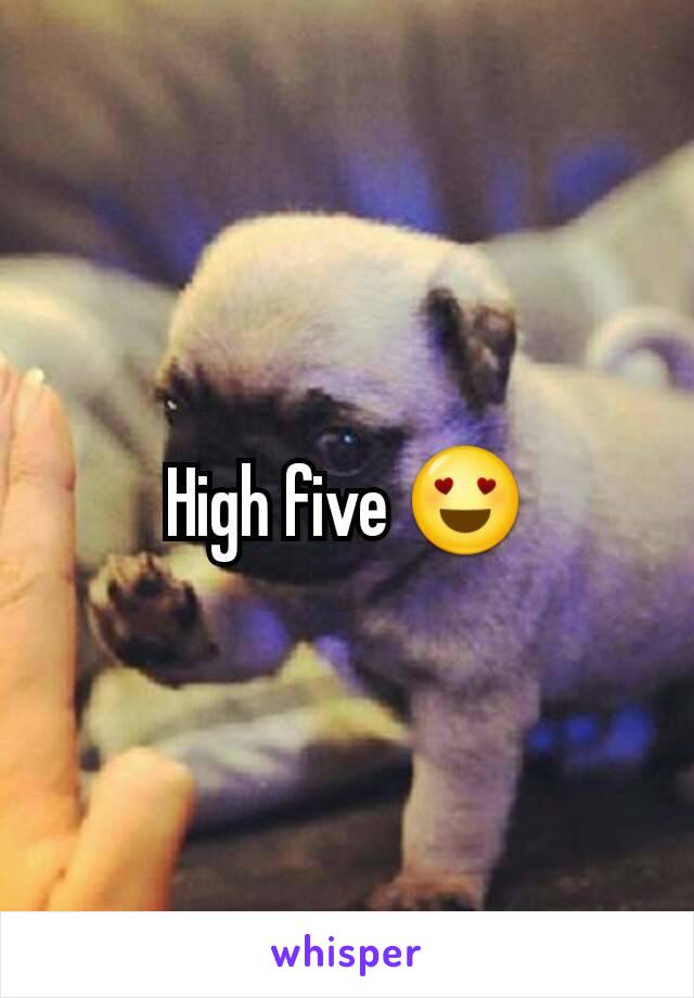 High five 😍