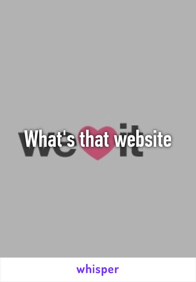 What's that website