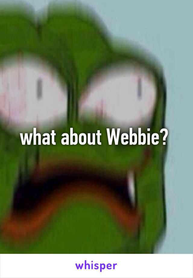 what about Webbie? 