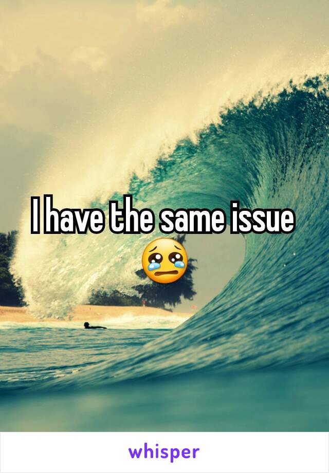 I have the same issue 😢
