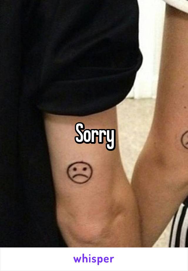 Sorry