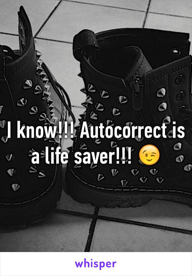 I know!!! Autocorrect is a life saver!!! 😉