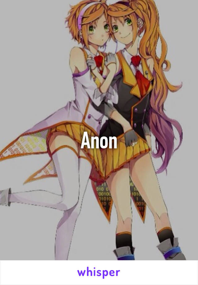Anon