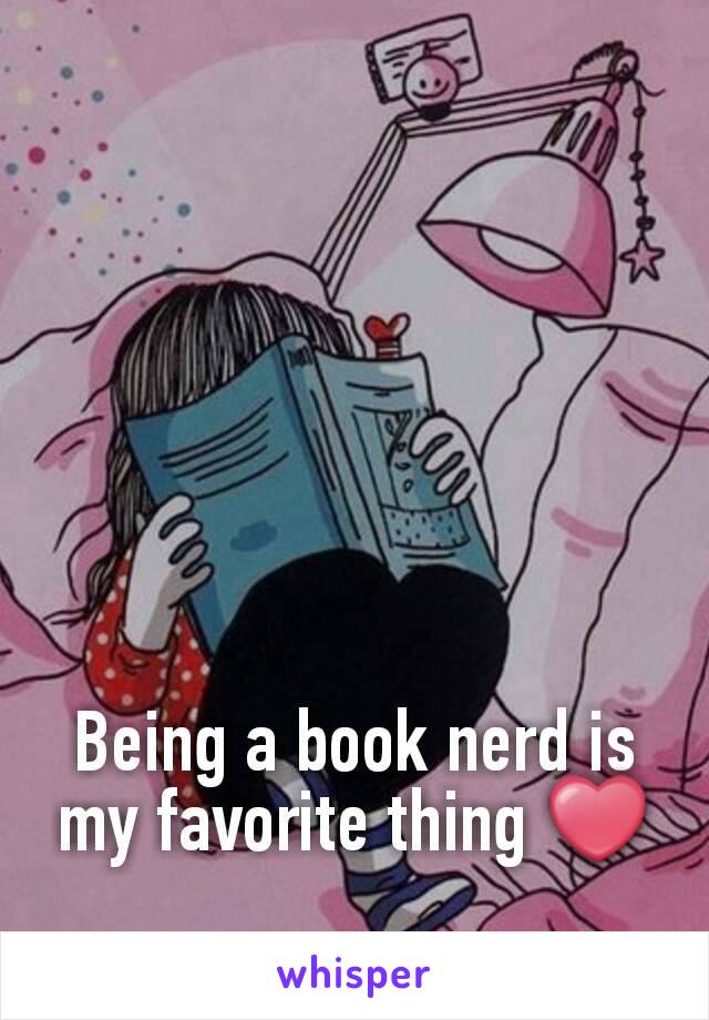 Being a book nerd is my favorite thing ❤