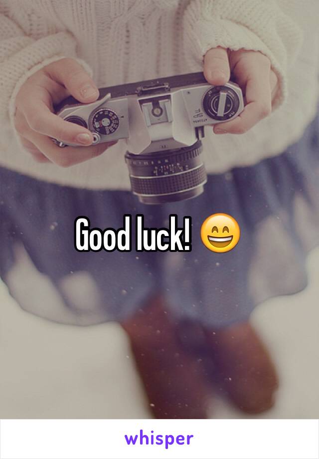 Good luck! 😄