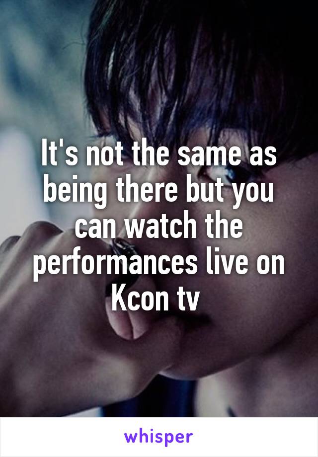 It's not the same as being there but you can watch the performances live on Kcon tv 