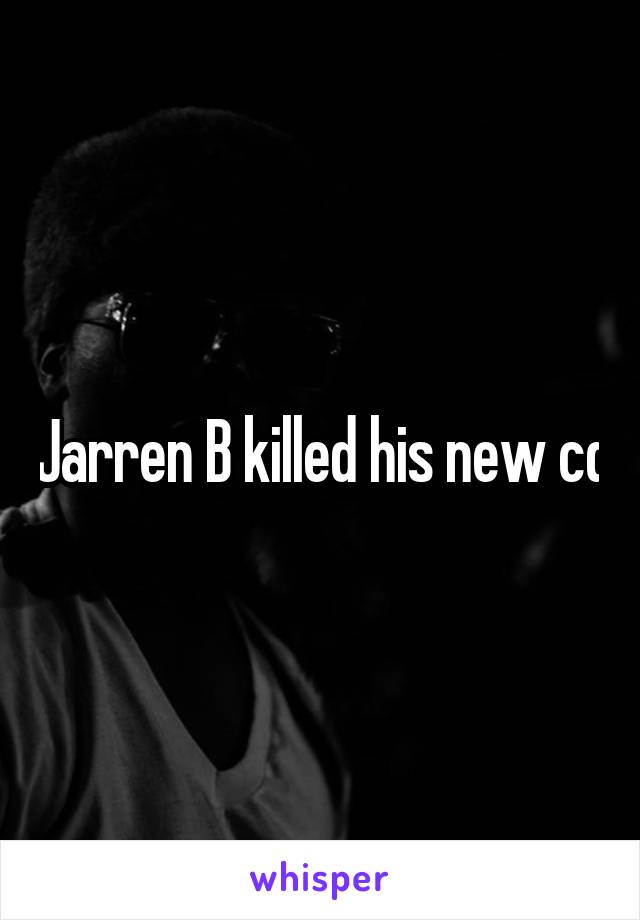 Jarren B killed his new cd