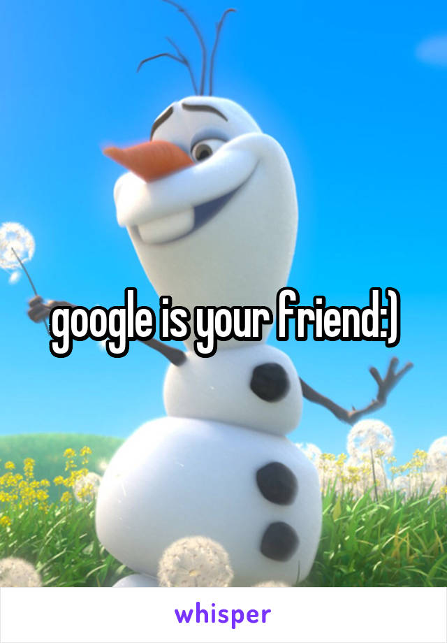 google is your friend:)