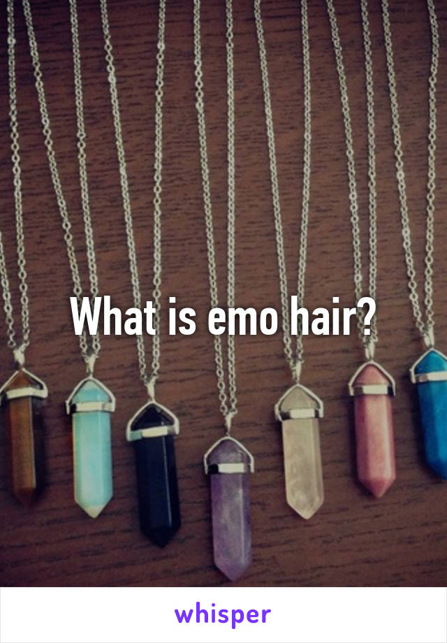 What is emo hair?