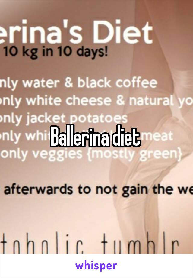 Ballerina diet 