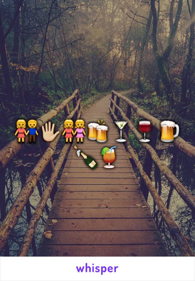 👫🖐🏼👭🍻🍸🍷🍺🍾🍹