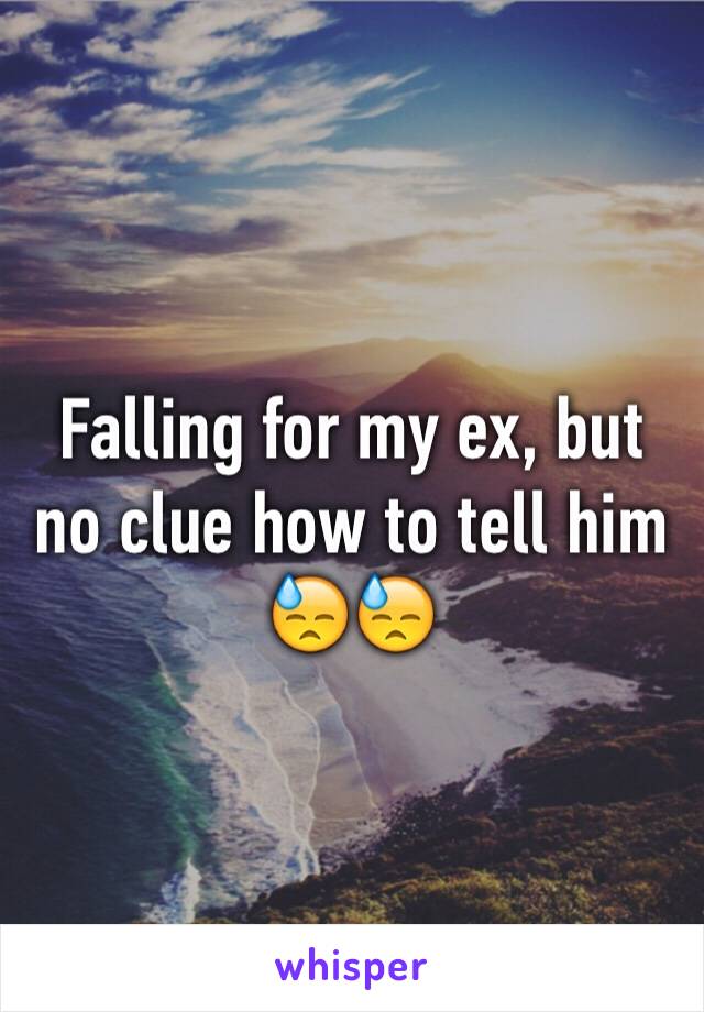 Falling for my ex, but no clue how to tell him 😓😓