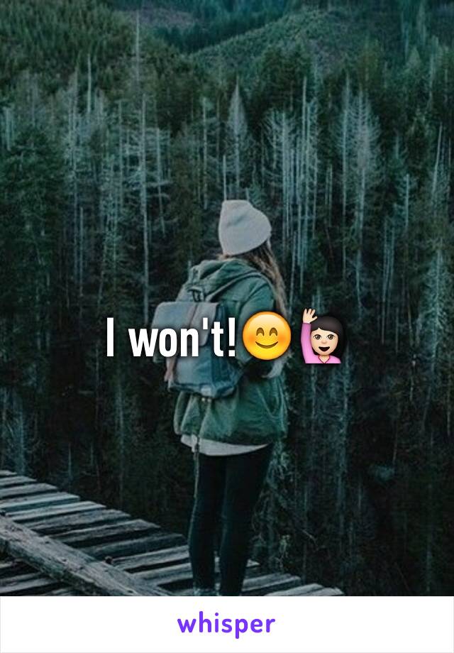 I won't!😊🙋🏻