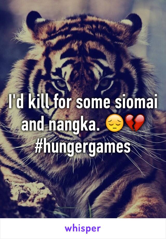 I'd kill for some siomai and nangka. 😔💔 #hungergames 