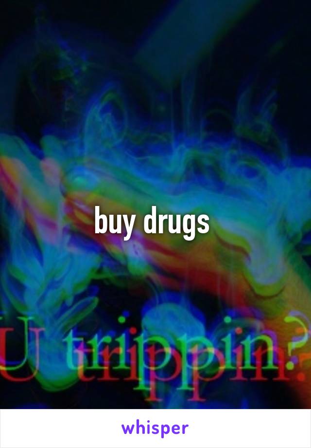 buy drugs 