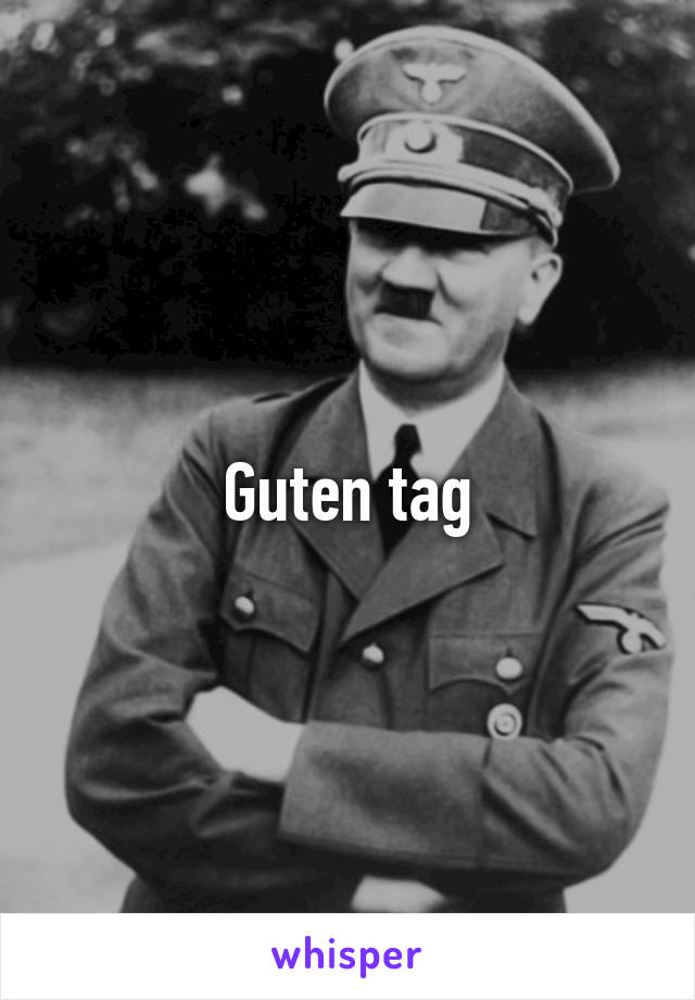 Guten tag