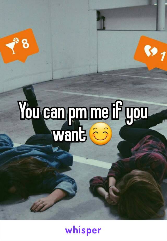 You can pm me if you want😊