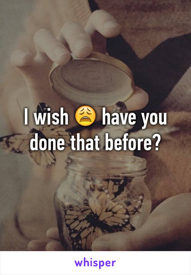 I wish 😩 have you done that before?
