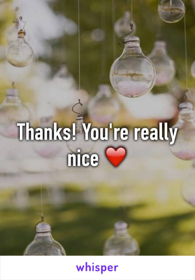 Thanks! You're really nice ❤️