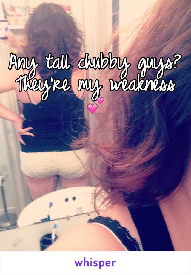 Any tall chubby guys? They're my weakness 💕