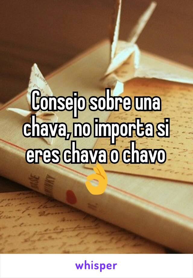 Consejo sobre una chava, no importa si eres chava o chavo 👌