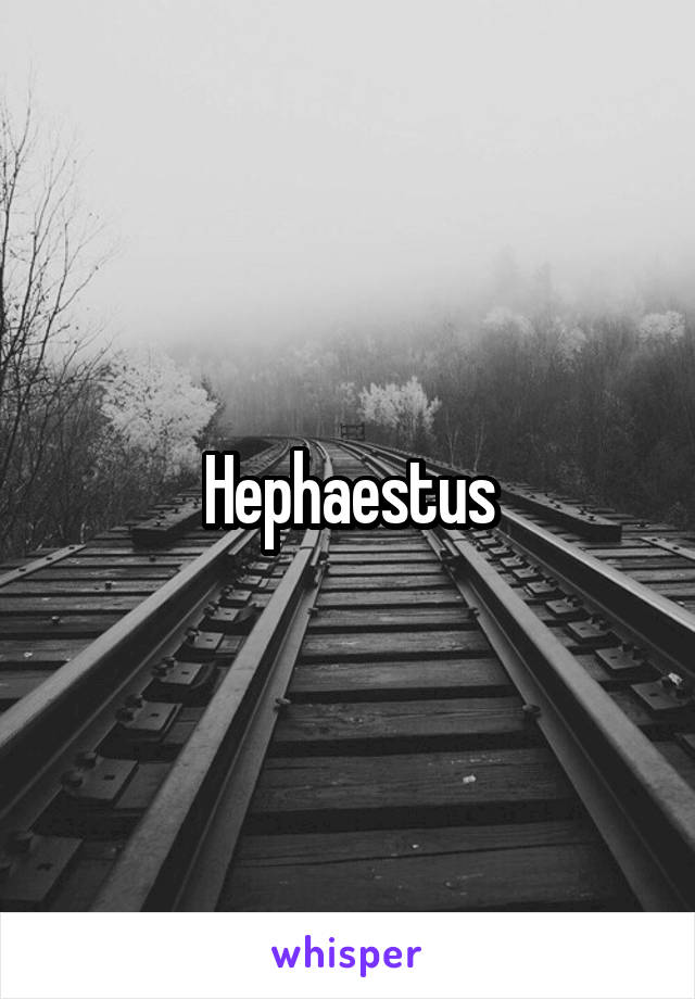 Hephaestus