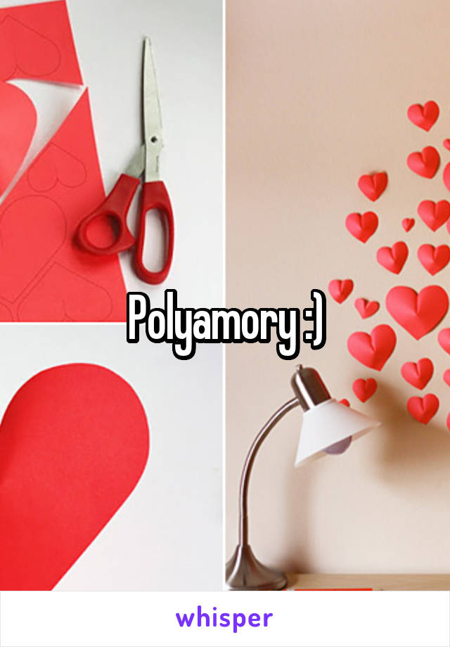 Polyamory :)