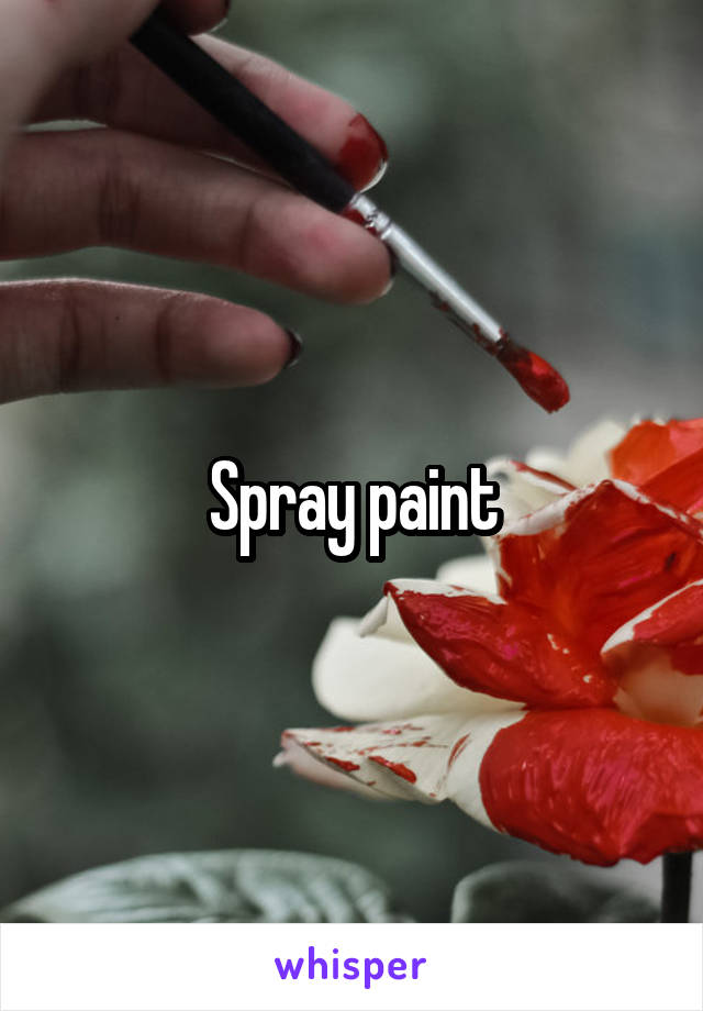 Spray paint