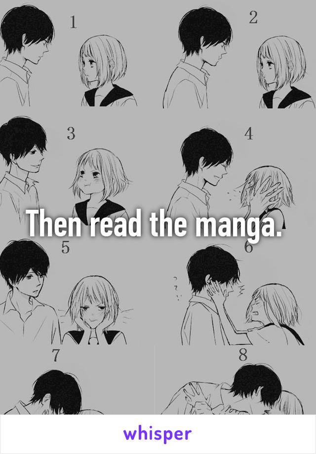 Then read the manga. 