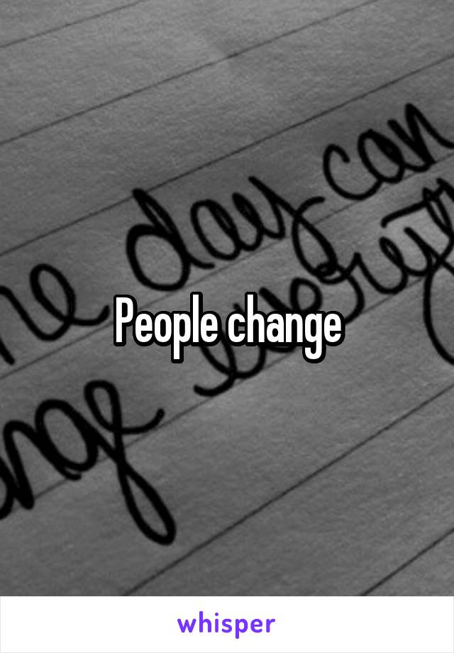 People change