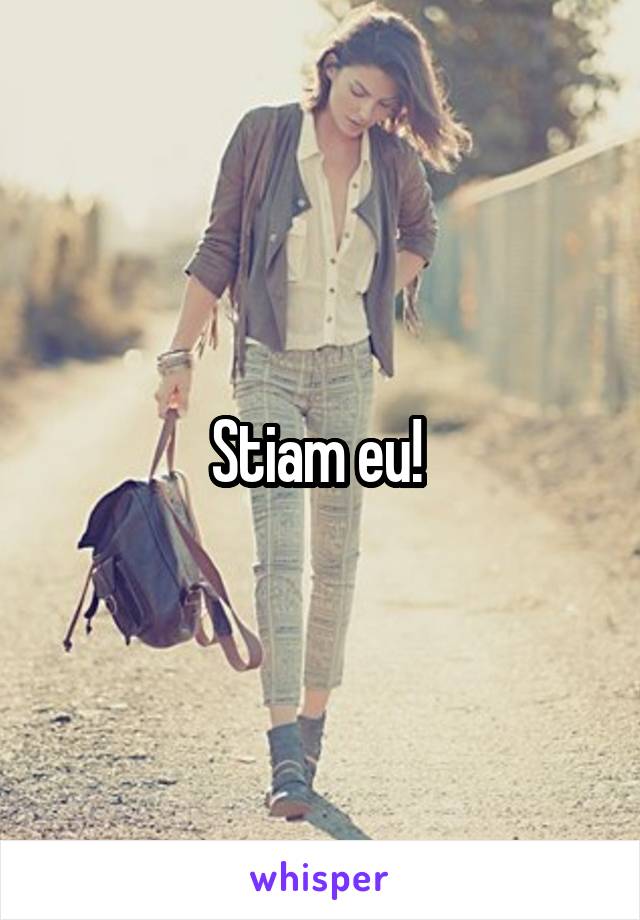 Stiam eu! 