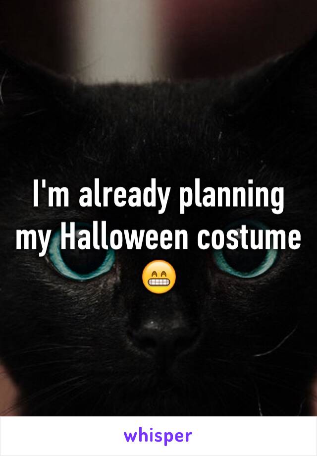 I'm already planning my Halloween costume 😁