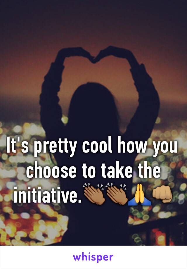 It's pretty cool how you choose to take the initiative.👏🏾👏🏾🙏👊🏽