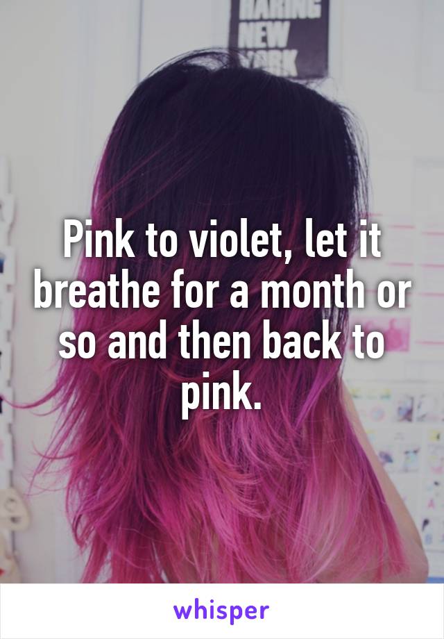 Pink to violet, let it breathe for a month or so and then back to pink.