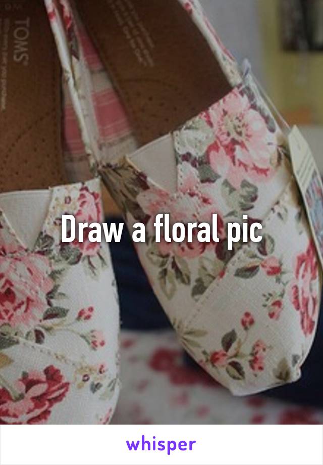 Draw a floral pic