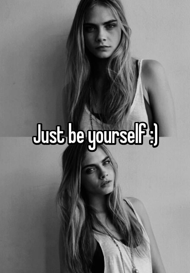 just-be-yourself